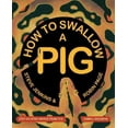 thumbnail image 1 of Comment Avaler un Cochon: Conseils Pas à Pas du Royaume Animal, 1 of 1