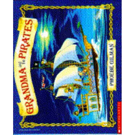 Pre-Owned Grandma and the Pirates (Paperback) 059043425X 9780590434256