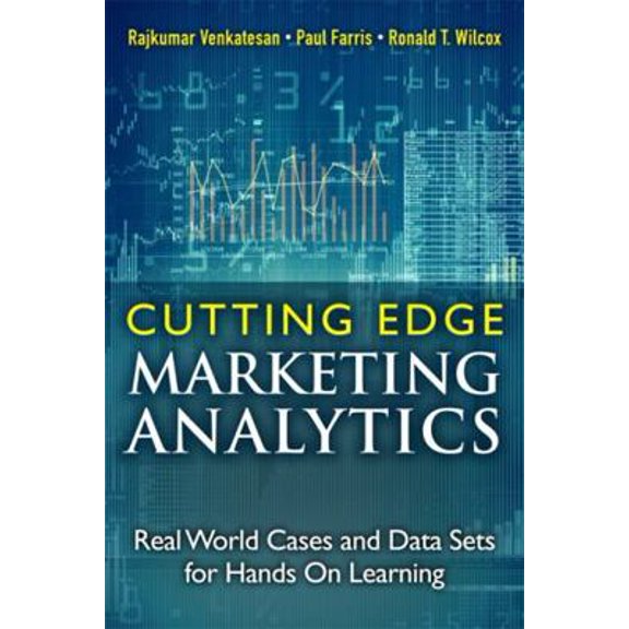 Pre-Owned Cutting-Edge Marketing Analytics: Real World Cases and Data Sets for Hands on Learning (Hardcover) 0133552527 9780133552522