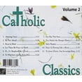 thumbnail image 2 of Various Artists - Catholic Classics 2 / Various - Music & Performance - CD, 2 of 2