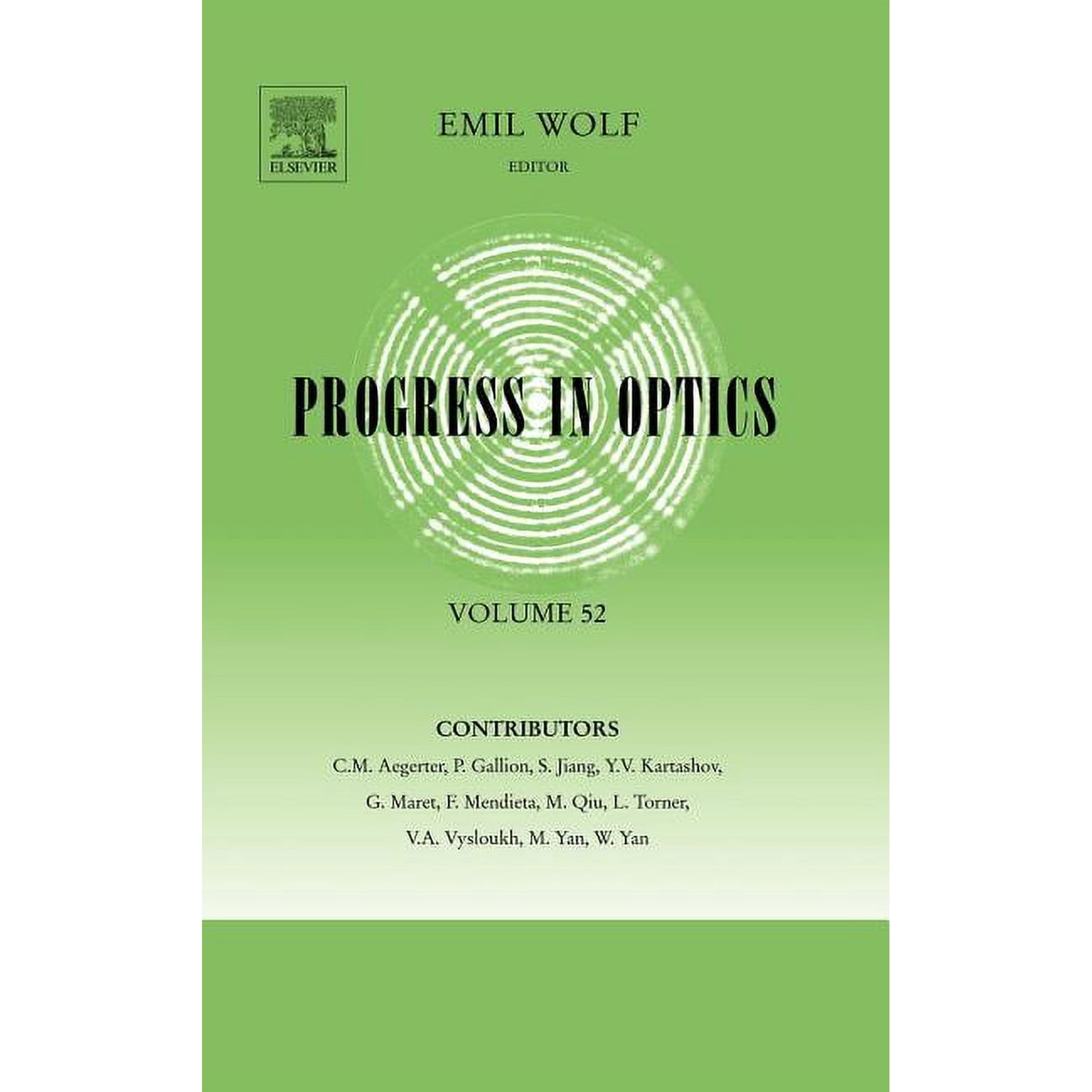 Progress in Optics Progress in Optics: Volume 52 Book 52 (Hardcover)