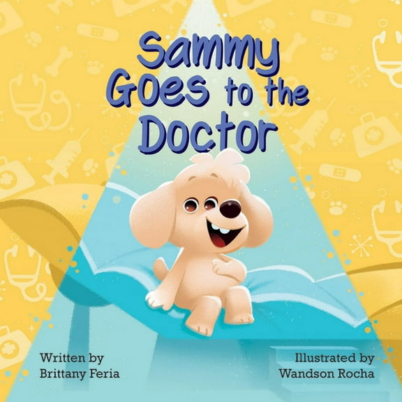 Sammy Goes to the Doctor, (Hardcover)