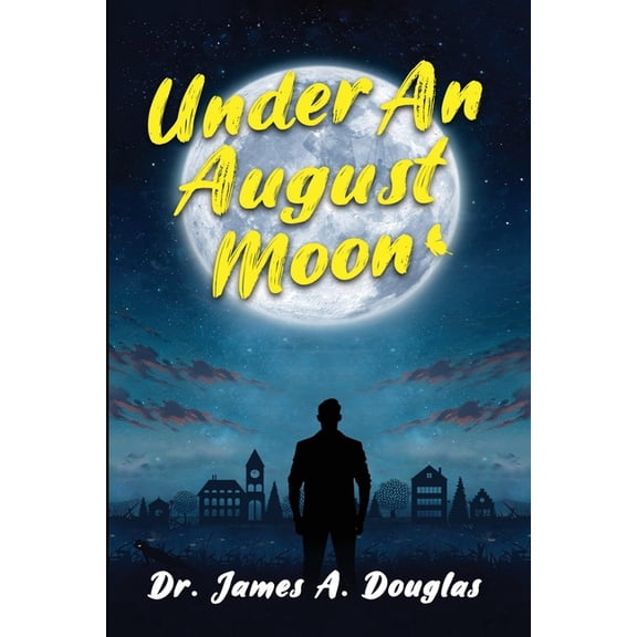 Under an August Moon, (Paperback)