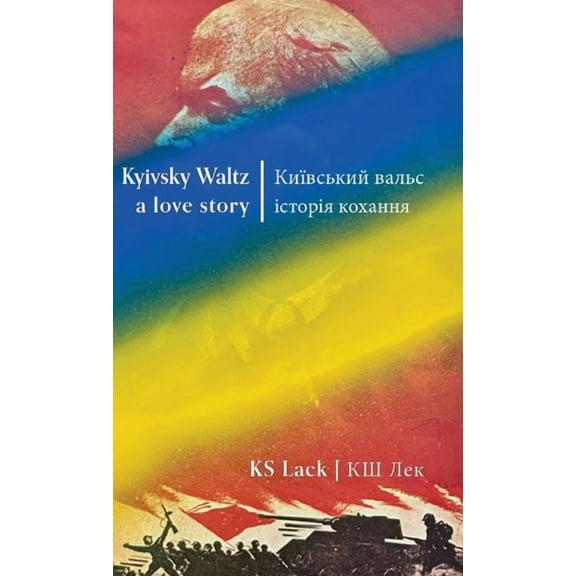 Kyivsky Waltz a love story (Hardcover)