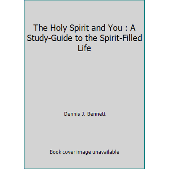 Pre-Owned The Holy Spirit and You : A Study-Guide to the Spirit-Filled Life (Paperback) 0912106344 9780912106342