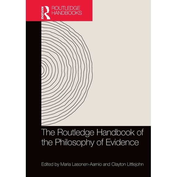 Routledge Handbooks in Philosophy The Routledge Handbook of the Philosophy of Evidence, (Paperback)