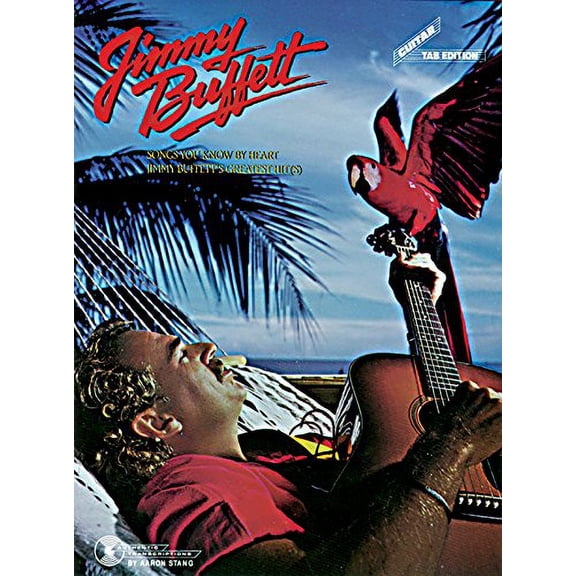 Pre-Owned Songs You Know By Heart: Jimmy Buffett's Greatest Hit(s) (Guitar Tab Edition) (Paperback) 0898984734 9780898984736
