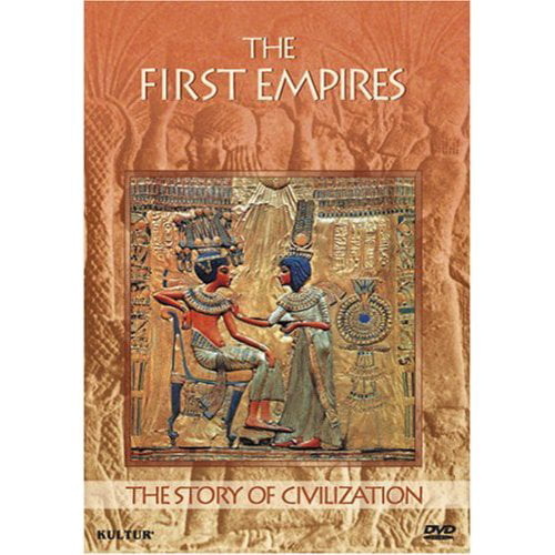 The Story Of Civilization The First Empires