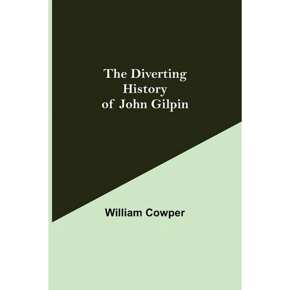 The Diverting History of John Gilpin, (Paperback)