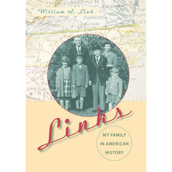 Links: My Family in American History (Hardcover)