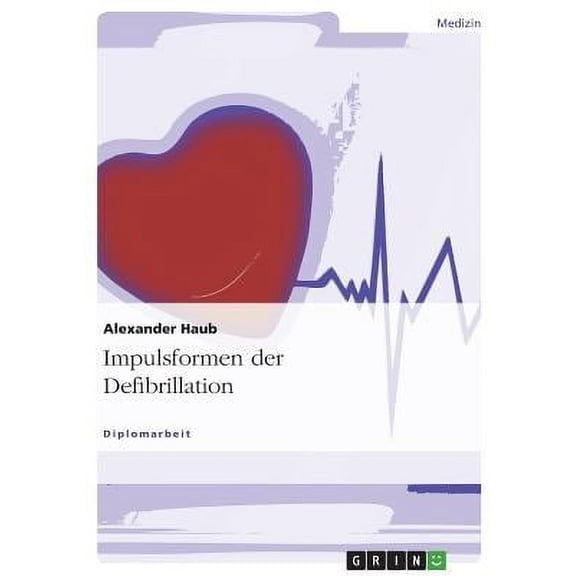 Impulsformen der Defibrillation (Paperback)