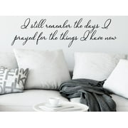 I Still Remember The Days I Prayed For The Things I have Now Script | Wall Decals For Living Room