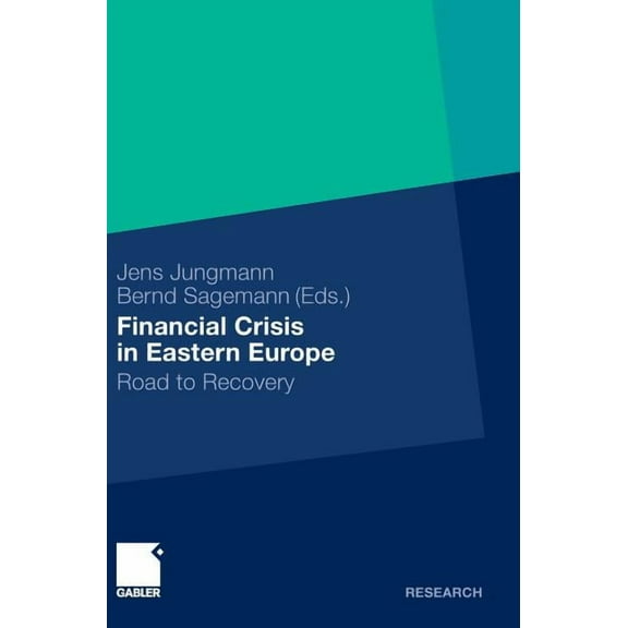 Financial Crisis in Eastern Europe: Road to Recovery, (Hardcover)
