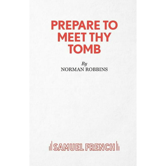 Prepare to Meet Thy Tomb, (Paperback)