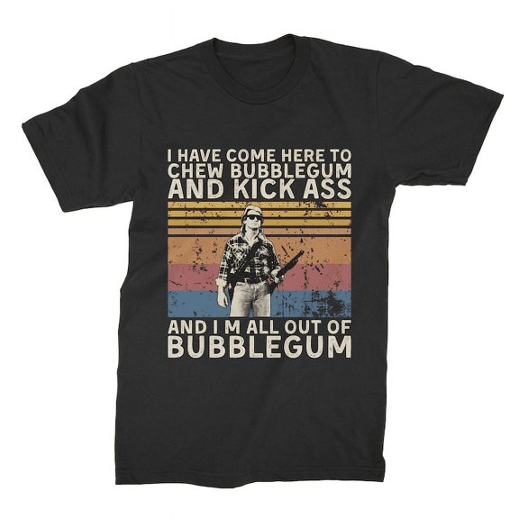 I Have Come HERE to CHEW Bubblegum Vintage T Shirt, Gift for Men and Women