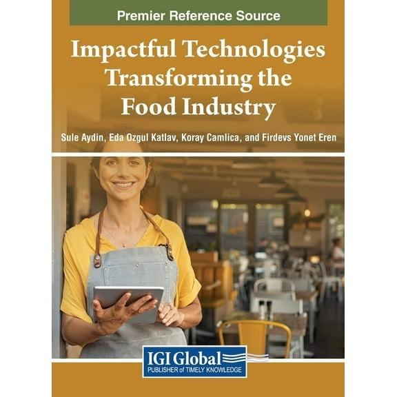 Impactful Technologies Transforming the Food Industry, (Hardcover)