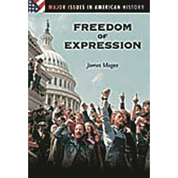 Major Issues in American History Freedom of Expression, (Hardcover)