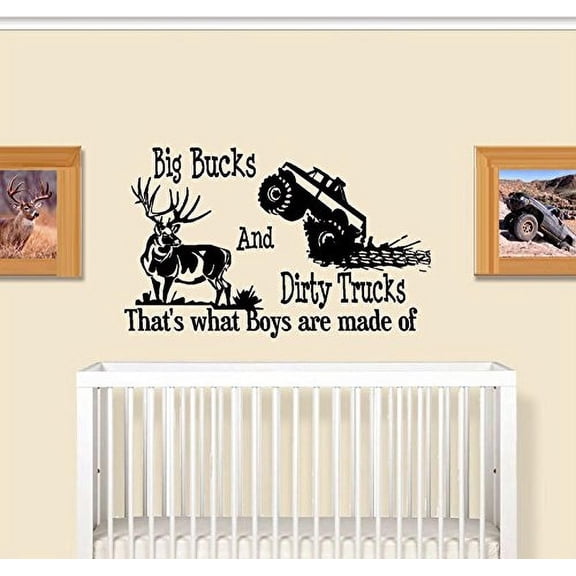 Decal ~ Big BUCKS and Dirty TRUCKS, That's what Boys are made of ~ Wall Decal (Black ) 20" x 32"