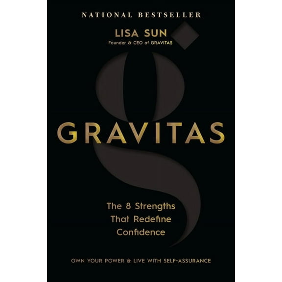 Gravitas: The 8 Strengths That Redefine Confidence, (Paperback)