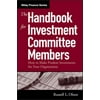 Pre-Owned The Handbook for Investment Committee Members: How to Make Prudent Investments for Your Organization (Hardcover) 0471719781 9780471719786