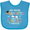 thumbnail image 3 of Inktastic My Mom Graduated and I'm Super Proud Boys or Girls Baby Bib, 3 of 4