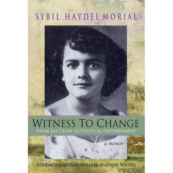 Witness to Change: From Jim Crow to Political Empowerment, (Paperback)