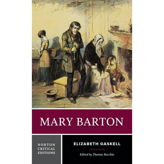 Norton Critical Editions Mary Barton: A Norton Critical Edition, Book 0, (Paperback)