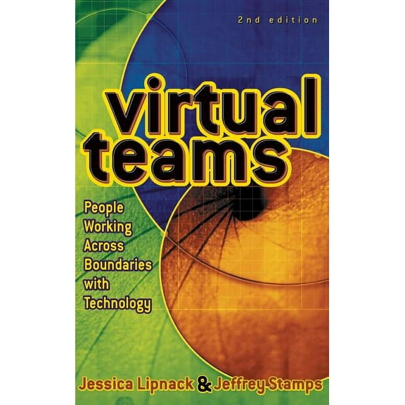 Virtual Teams: People Working Across Boundaries with Technology, (Hardcover)