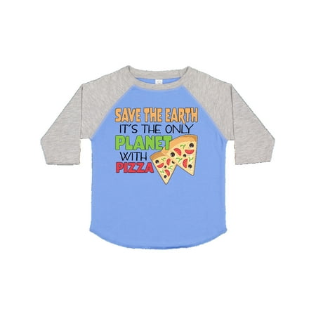 

Inktastic Save the Earth It s the Only Planet with Pizza Gift Toddler Boy or Toddler Girl T-Shirt