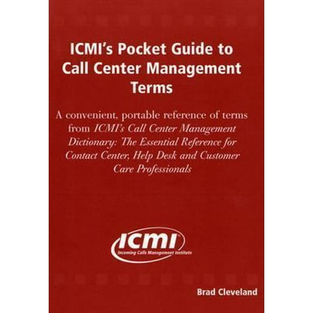Pre-Owned ICMI's Pocket Guide to Call Center Management Terms (Paperback) 1932558004 9781932558005