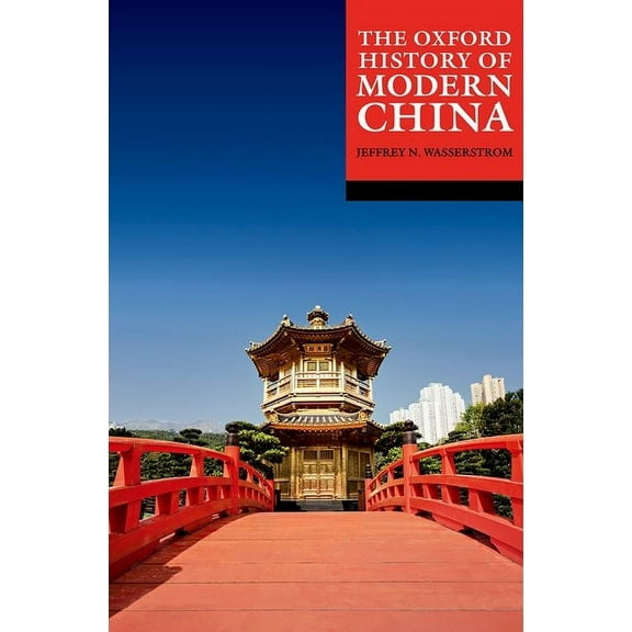 Oxford History Of... The Oxford History of Modern China, (Paperback)
