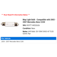 thumbnail image 2 of Map Light Bulb - Compatible with 2003 - 2007 Mercedes-Benz C230 2004 2005 2006, 2 of 2