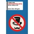 thumbnail image 1 of Cómo Ser Anticapitalista en el Siglo XXI Akal 9788446049999, 1 of 2