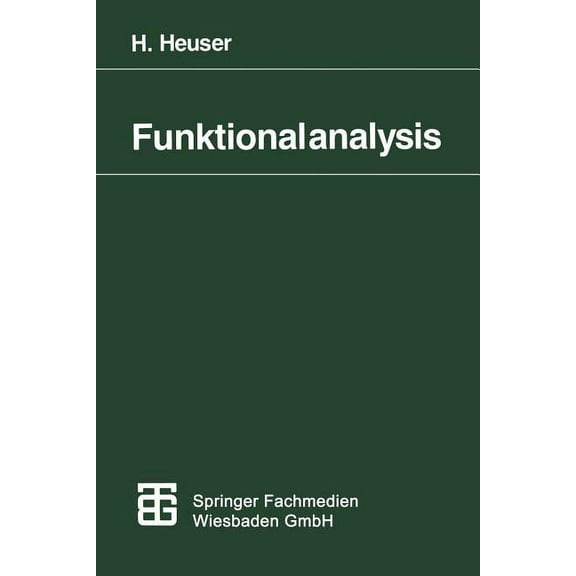 Mathematische LeitfÃ¤den Funktionalanalysis: Theorie Und Anwendung, (Paperback)