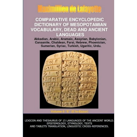 V6.Comparative Encyclopedic Dictionary of Mesopotamian Vocabulary Dead & Ancient Languages (Paperback)