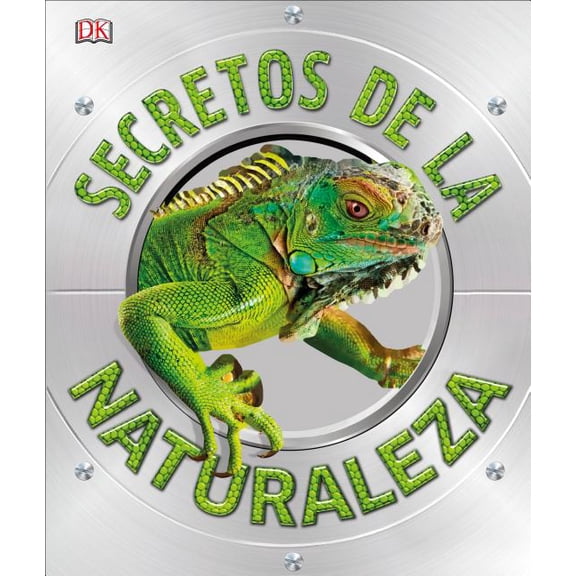 DK Explanatorium: Secretos de la Naturaleza (Explanatorium of Nature) (Hardcover)