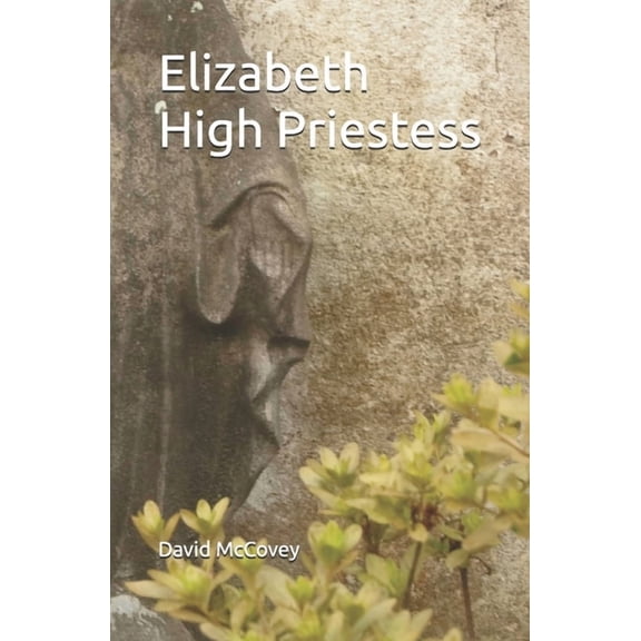 Elizabeth High Priestess, (Paperback)
