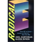 Radical E : From GE to Enron Lessons on How to Rule the Web [Hardcover - Used]