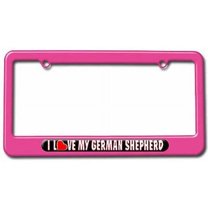 I Love Heart My German Shepherd License Plate Tag Frame, Multiple Colors