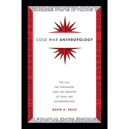 ISBN 9780822361060 product image for Cold War Anthropology : The CIA, the Pentagon, and the Growth of Dual Use Anthro | upcitemdb.com