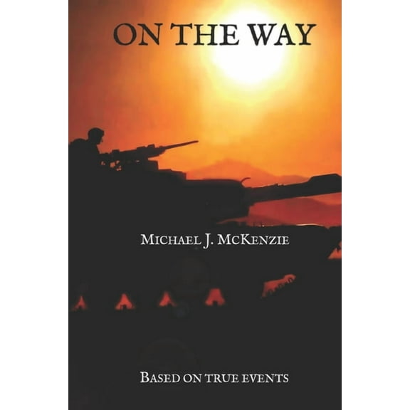 On the Way: On the Way : Based on true events (Series #1) (Paperback)
