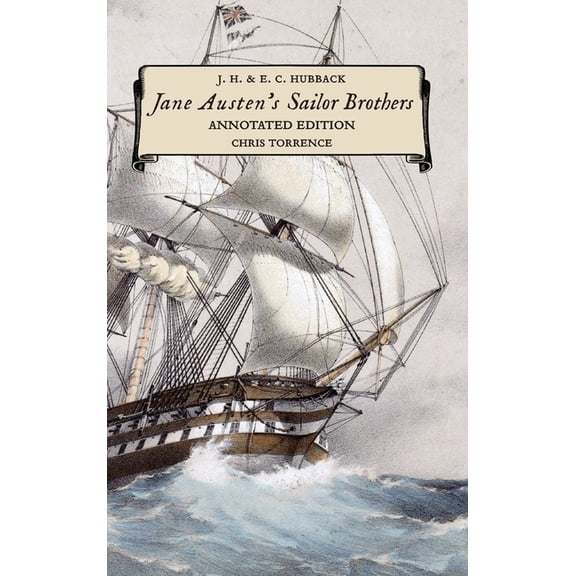 Jane Austen's Sailor Brothers: Annotated Edition, (Hardcover)