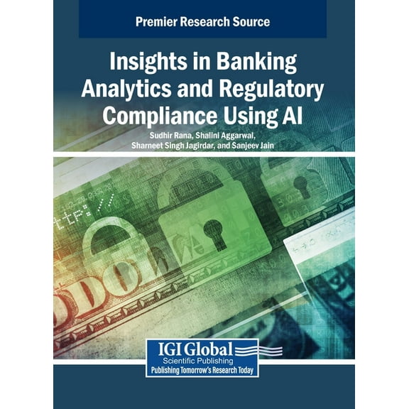 Insights in Banking Analytics and Regulatory Compliance Using AI, (Hardcover)