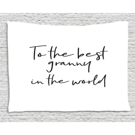Grandma Tapestry, Brush Calligraphy Hand Drawn Quote the Best Granny in the World Monochrome Design, Wall Hanging for Bedroom Living Room Dorm Decor, 80W X 60L Inches, Black White, by