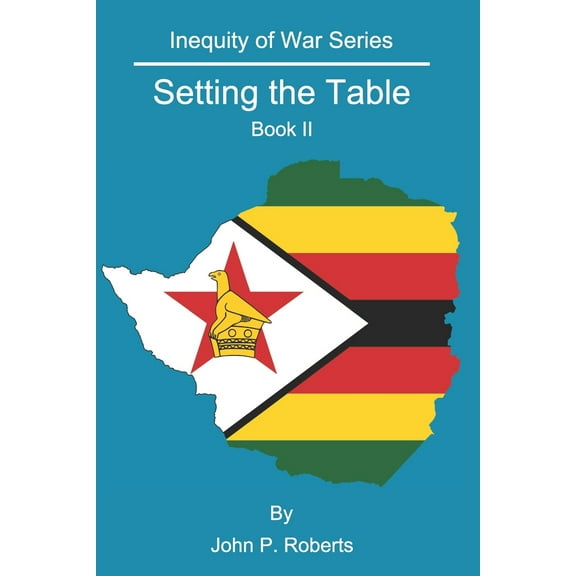 Inequity of War: Setting the Table: Inequity of War Series Book II (Paperback)