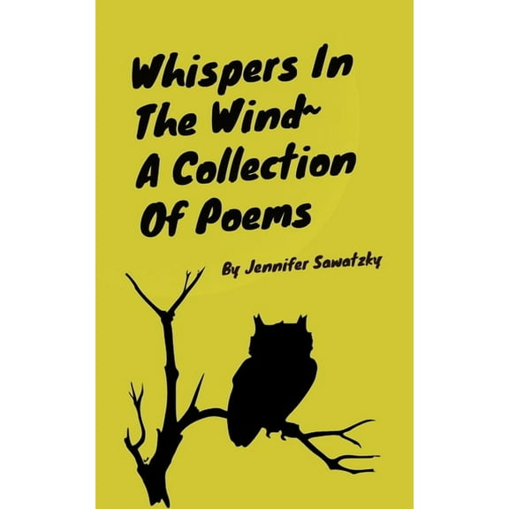 Whispers In The Wind A Collection Of Poems, (Paperback)