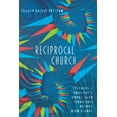 thumbnail image 2 of Pre-Owned Reciprocal Church: Becoming a Community Where Faith Flourishes Beyond High School (Paperback) 0830841482 9780830841486, 2 of 2