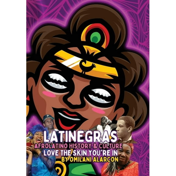 Latinegras AfroLatino History & Culture, (Paperback)