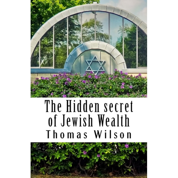 The Hidden secret of Jewish Wealth: How to prosper like the jewish people, (Paperback)