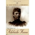 thumbnail image 4 of The New Woman As Librarian : The Career of Adelaide Hasse, 4 of 4